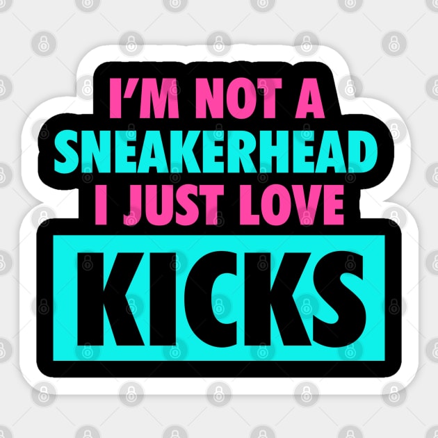 I'm Not A Sneakerhead South Beach Sticker by Tee4daily